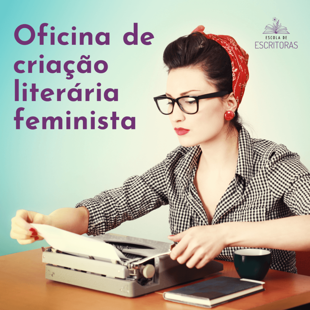 Oficina de criação literária feminista
